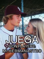 Juega con Playerz: Mi hermanastro