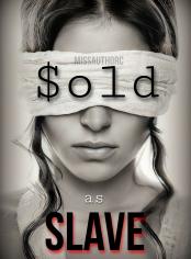 Sold as Slave