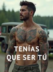Tenías que ser tú