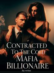 Contracted To The Cold Mafia Billionaire