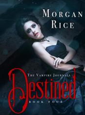 Destined (Book #4 in the Vampire Journals)