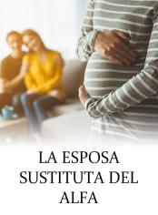 La Esposa Sustituta del Alfa