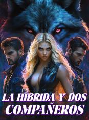 La Híbrida y Dos Compañeros