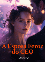 A Esposa Feroz do CEO
