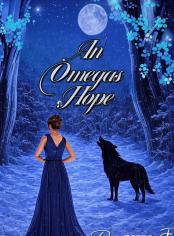 AN OMEGAS HOPE