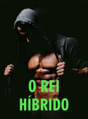 O Rei Híbrido