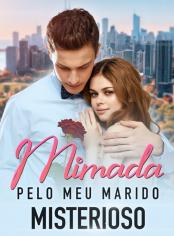 Mimada pelo Meu Marido Misterioso