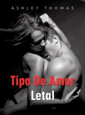 Tipo de amor letal