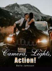 Camera, Lights, Action!
