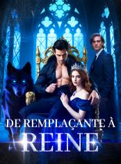 De Remplaçante à Reine