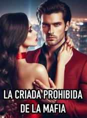 La criada prohibida de la mafia