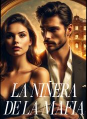 LA NIÑERA DE LA MAFIA 