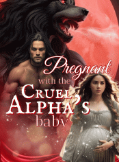 Pregnant with the Cruel Alpha's Baby