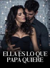 Ella es lo que papá quiere