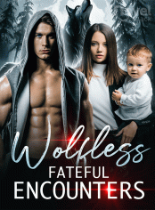 Wolfless, Fateful Encounters
