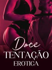 DOCE TENTAÇÃO: EROTICA