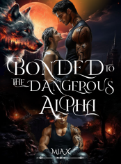 Bonded To The Dangerous Alpha