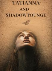 Tatiana and the Shadowtongue