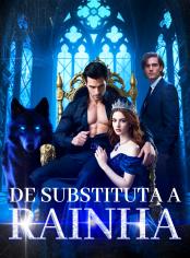 De Substituta a Rainha