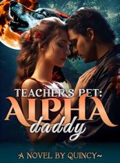 Teacher’s Pet : Alpha Daddy