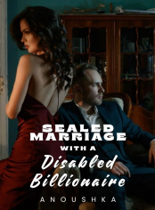 Sealed Marriage with a Disabled Billionaire