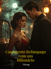 Casamento Relâmpago com um Bilionário