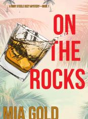On the Rocks (A Ruby Steele Cozy Mystery—Book 1)