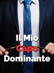 Il Mio Capo Dominante