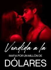 Vendida a la mafia por un millón de dólares