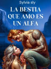 LA BESTIA QUE AMO ES UN ALFA