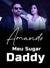 Amando Meu Sugar Daddy