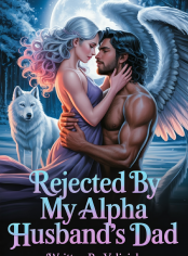 Rejected By My Alpha Husband's Dad