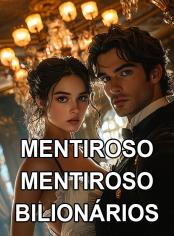 Mentiroso, mentiroso, bilionários