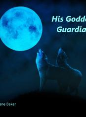 His Goddess Guardian