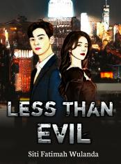 Less Than Evil