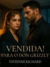 Vendida! Para o Don Grizzly
