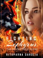 Fighting Zephyrus - The Indomitable Alpha