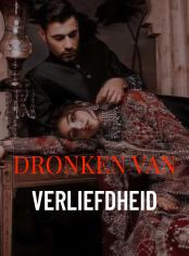 Dronken van Verliefdheid.
