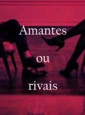 Amantes ou rivais