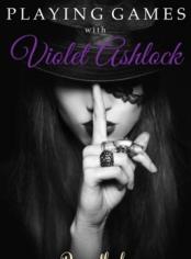 Playing Games with Violet Ashlock