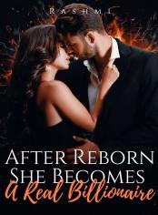 After Reborn, She Become A Real Billionaire