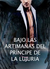 BAJO LAS ARTIMAÑAS DEL PRÍNCIPE DE LA LUJURIA