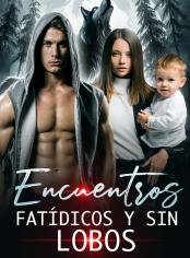 Encuentros Fatídicos Y Sin Lobos