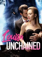 Louisa Unchained