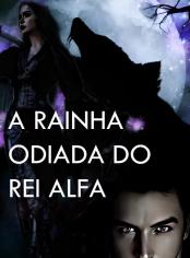 A Rainha Odiada do Rei Alfa