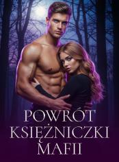 Powrót księżniczki mafii