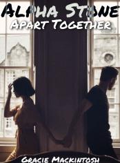 Alpha Stone: Apart Together