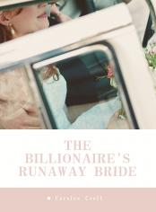 The Billionaire's Runaway Bride