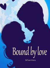 Bound by love
