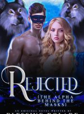 REJECTED:The Alpha Behind The Mask